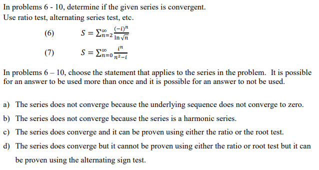 Solved In problems 6 - 10, determine if the given series is | Chegg.com
