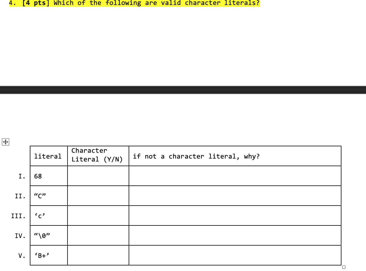 Solved 4 4 Pts Which Of The Following Are Valid Character Chegg