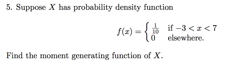 Solved 5. Suppose X has probability density function f(x) = | Chegg.com
