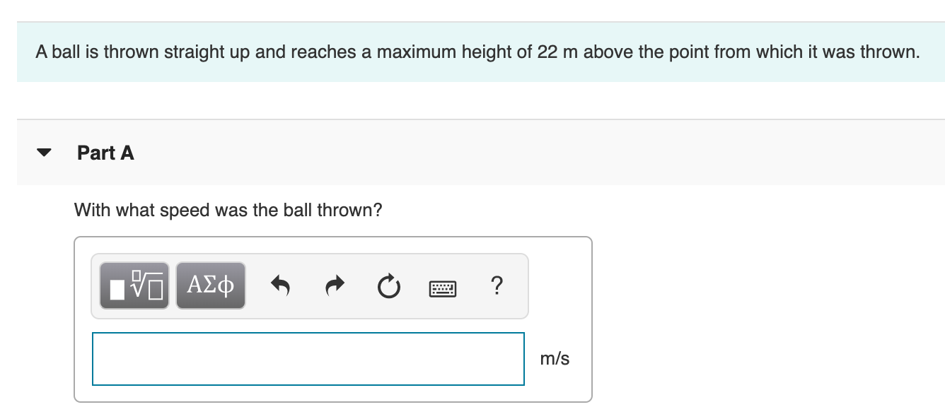 Solved A Ball Is Thrown Straight Up And Reaches A Maximum | Chegg.com