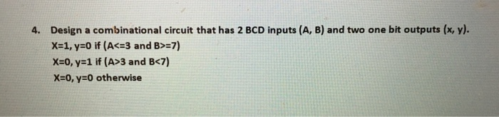 Solved Design a combinational circuit that has 2 BCD inputs | Chegg.com