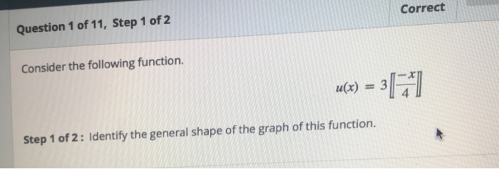 Solved Question 1 of 11, Step 1 of 2 Correct Consider the | Chegg.com