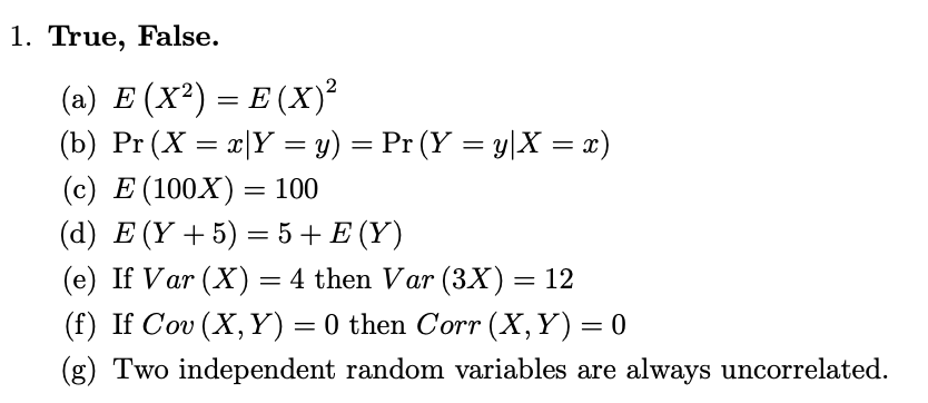 Solved 1. True, False. (a) E (X2) = E(X) (b) Pr (X = X\Y = | Chegg.com