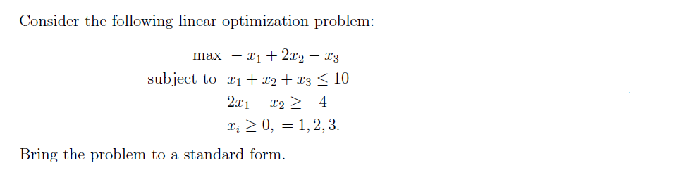 Solved Consider The Following Linear Optimization Problem: | Chegg.com