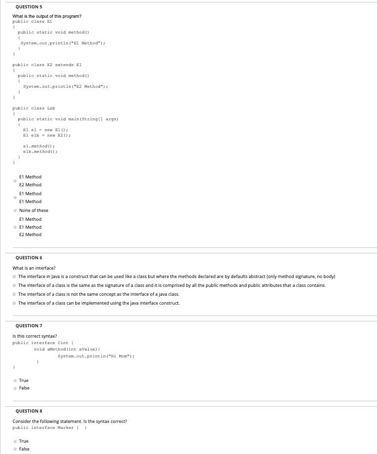 QUESTION 5 What is the output of this program? public class El public static void method() System.out.println(El Method); p