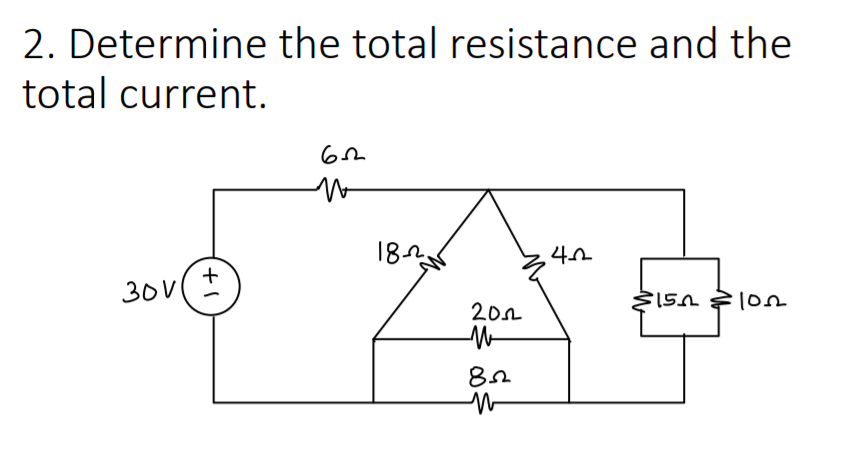 Solved 2. Determine The Total Resistance And The Total | Chegg.com