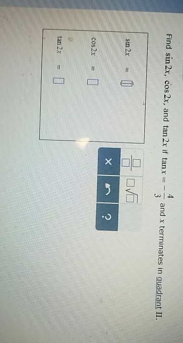 Solved 3 Find Sin 2x Cos 2x And Tan 2x If Tanx Xand X Chegg