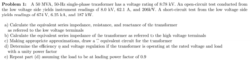 Solved Problem A 50 MVA, 50-Hz single-phase transformer has | Chegg.com