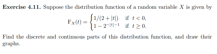 Solved Exercise 4.11. Suppose the distribution function of a | Chegg.com
