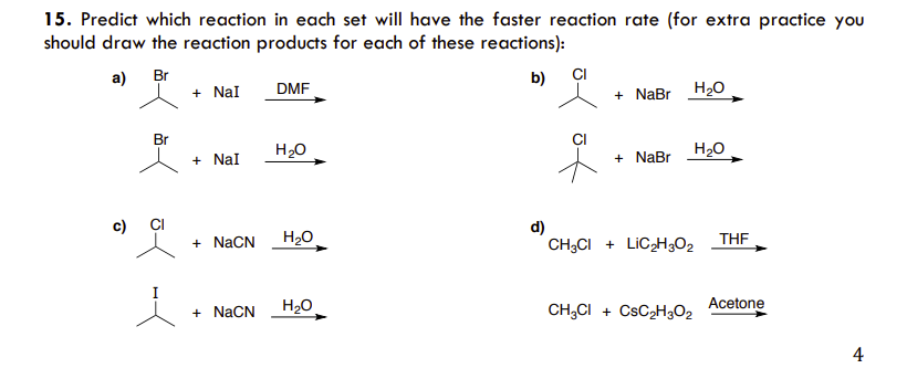 Solved 15. Predict which reaction in each set will have the | Chegg.com