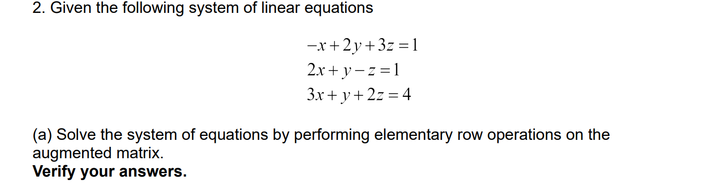Solved 2. Given the following system of linear equations | Chegg.com