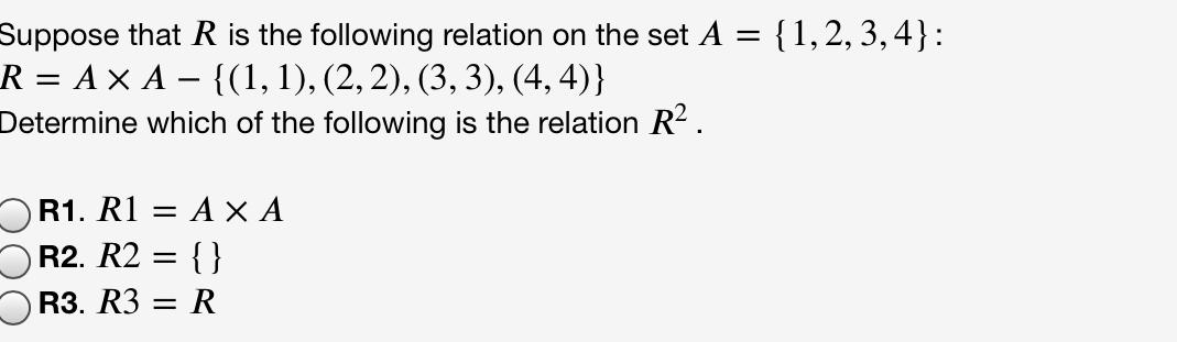 Solved Suppose That R Is The Following Relation On The Set A | Chegg.com