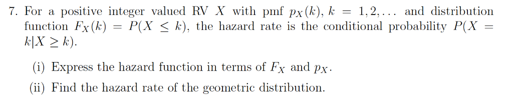 Solved 7. For a positive integer valued RV X with pmf | Chegg.com