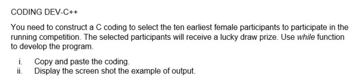 CODING DEV-C++ You need to construct a C coding to | Chegg.com