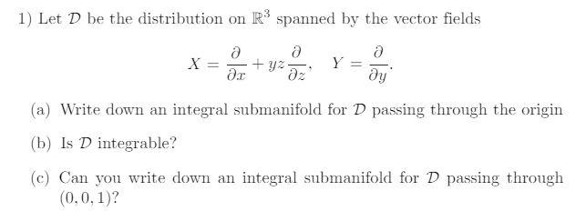 1) Let D be the distribution on R3 spanned by the | Chegg.com