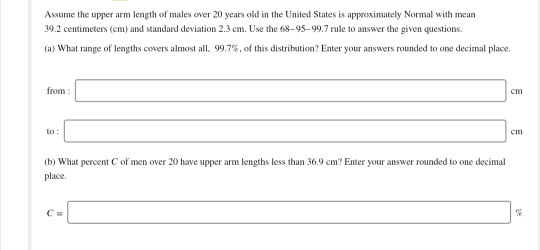 Solved Assume the upper arm length of males over 20 years | Chegg.com