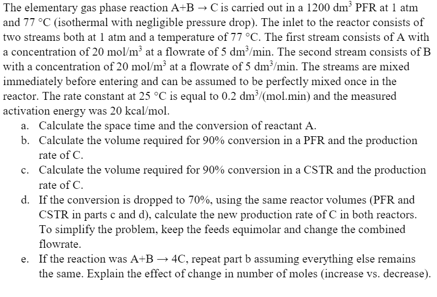 Solved The elementary gas phase reaction A+B → C is carried | Chegg.com