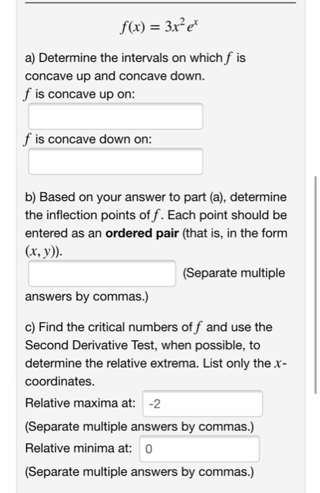 Solved a) Determine the intervals on which f is concave up | Chegg.com
