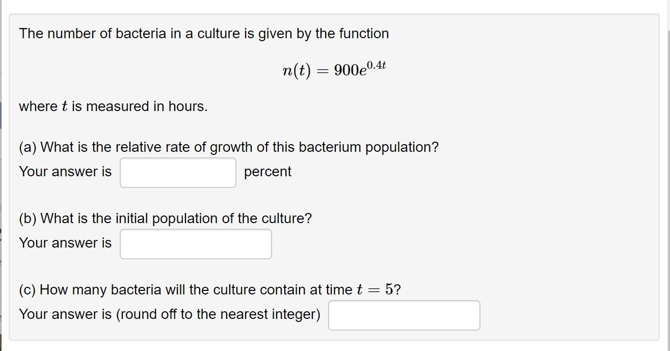 Solved The number of bacteria in a culture is given by the | Chegg.com