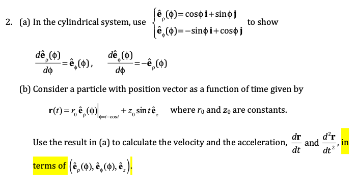 Solved (a) In the cylindrical system, use | Chegg.com