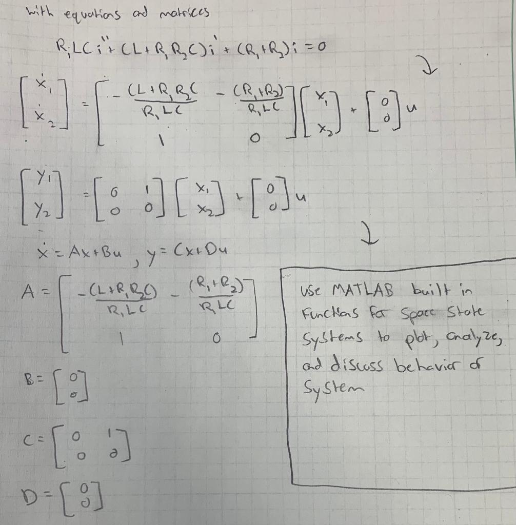 Solved with equations and matrices R; LC ir CL. RRC)i + CR, | Chegg.com