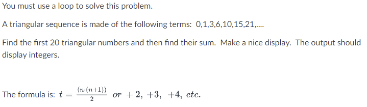 Solved You must use a loop to solve this problem. A | Chegg.com