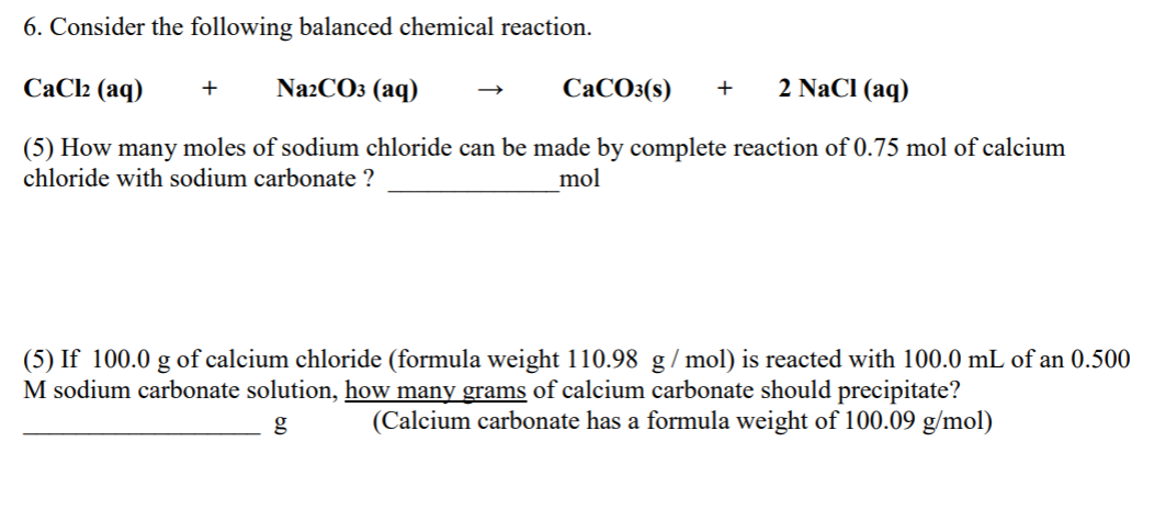 Solved 6. Consider the following balanced chemical reaction. | Chegg.com