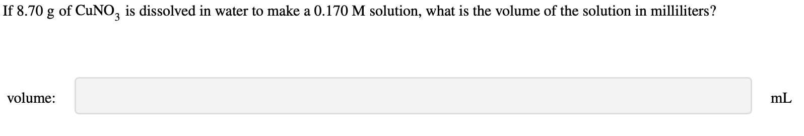 Solved f8.70 g of CuNO3 is dissolved in water to make a | Chegg.com