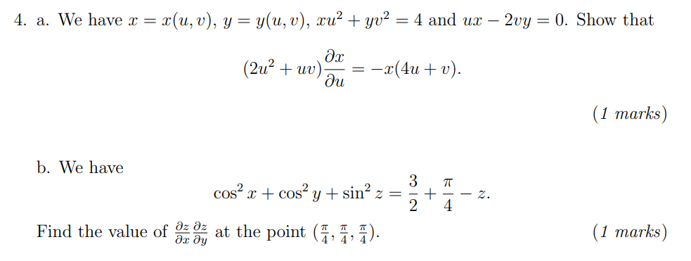 Solved 4. a. We have x=x(u,v),y=y(u,v),xu2+yv2=4 and | Chegg.com