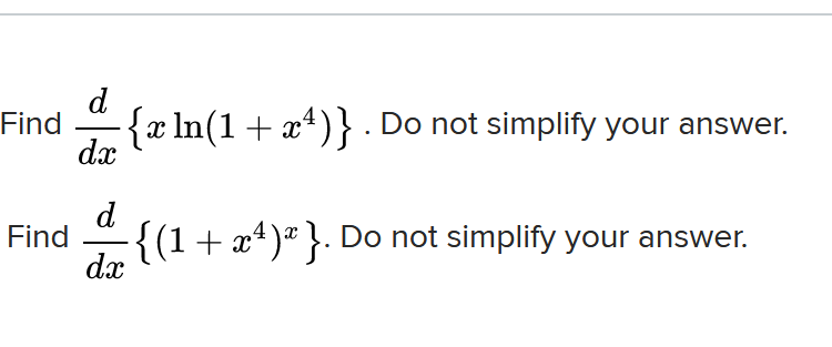 Solved Find D Ae Ln 1 Ae4 Do Not Simplify Your Answer Chegg Com