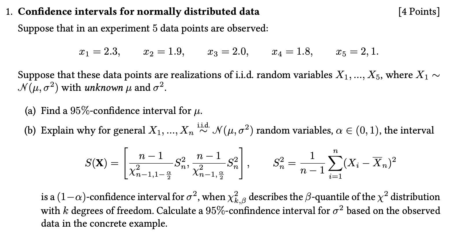 Solved [4 Points) 1. Confidence intervals for normally | Chegg.com