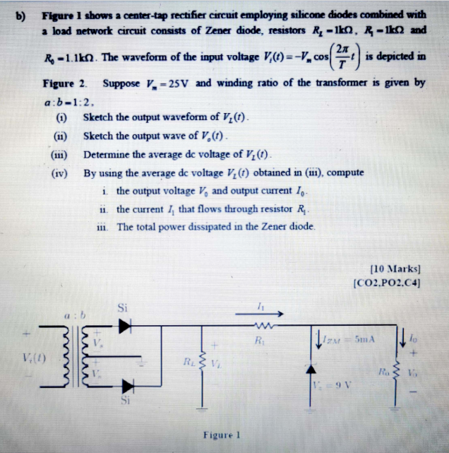 Solved b) Figure 1 shows a center-tap rectifier circuit | Chegg.com