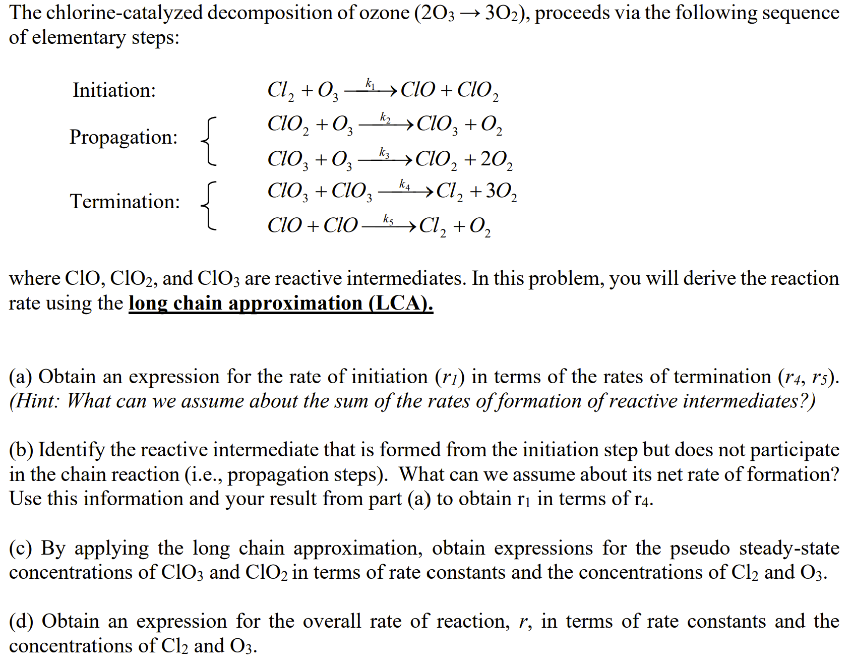 Solved The chlorinecatalyzed of ozone