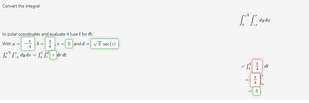 Solved Convert the integral∫082∫-xxdydxto polar coordinates | Chegg.com