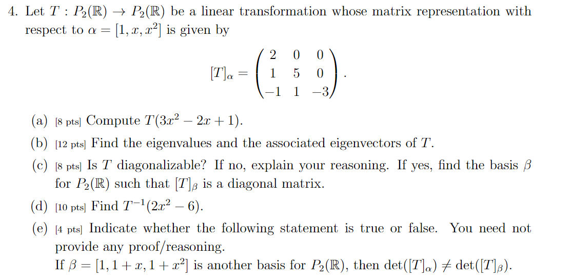 Solved 4. Let T : P2(R) + P2(R) be a linear transformation | Chegg.com