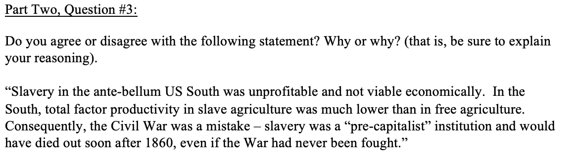 Solved Part Two, Question #3: Do you agree or disagree with | Chegg.com