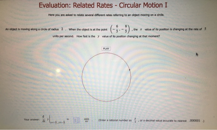Solved Evaluation: Related Rates -Circular Motion I Here you | Chegg.com