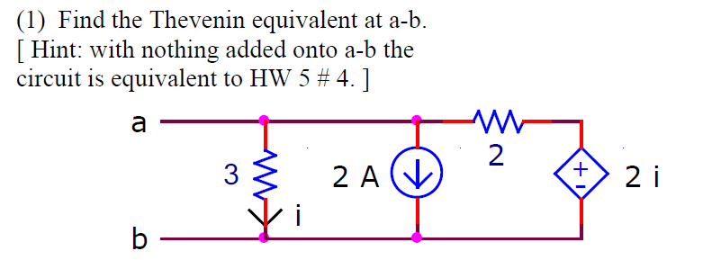 Solved (1) Find The Thevenin Equivalent At A-b. [Hint: With | Chegg.com