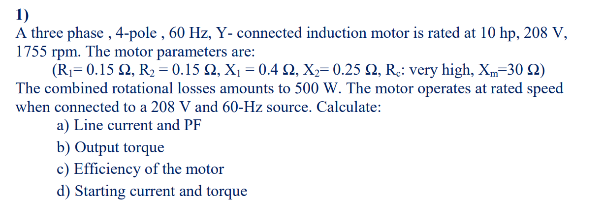 Solved 2 2 = 1) A three phase , 4-pole , 60 Hz, Y- connected | Chegg.com