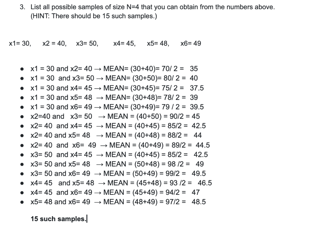 Solved 3. List all possible samples of size N=4 that you can | Chegg.com