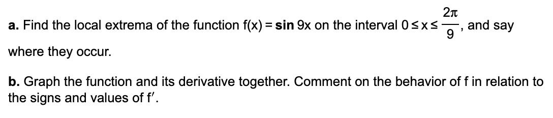 Solved a. Find the local extrema of the function f(x)=sin9x | Chegg.com