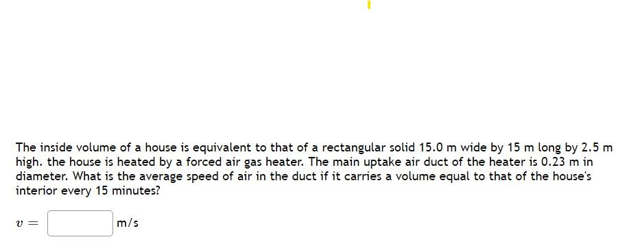 Solved The Inside Volume Of A House Is Equivalent To That Of Chegg Com   Phpfinr9F