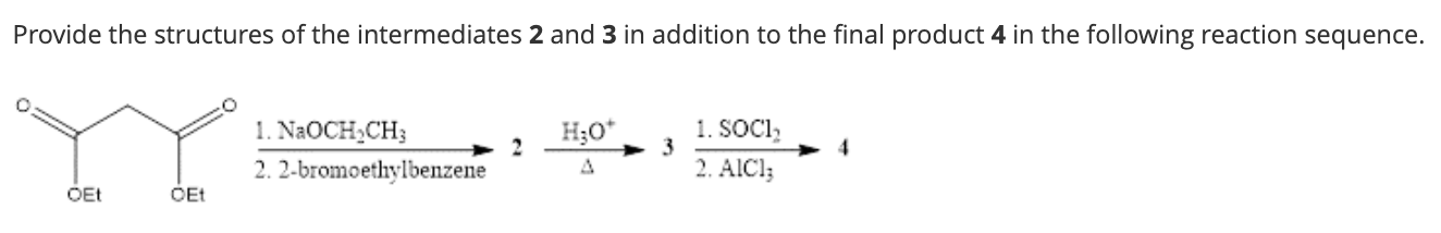 Solved Provide The Structures Of The Intermediates 2 And 3 