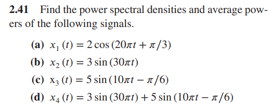 Solved 2.41 Find the power spectral densities and average | Chegg.com