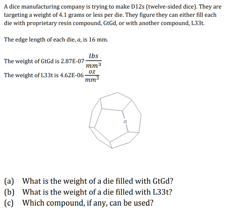 Solved A dice manufacturing company is trying to make D12s