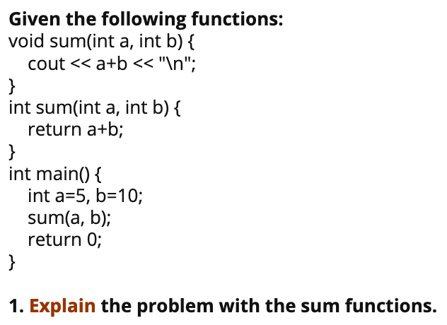 Solved Given the following functions: void sum(int a, int b) | Chegg.com