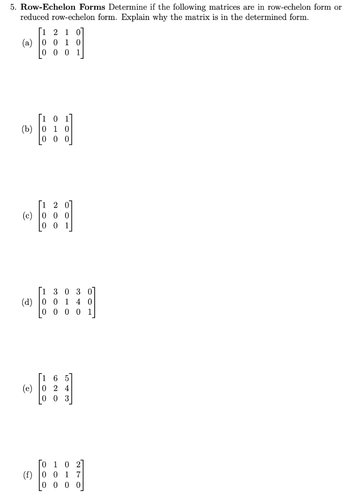 Solved 5. Row-Echelon Forms Determine if the following | Chegg.com