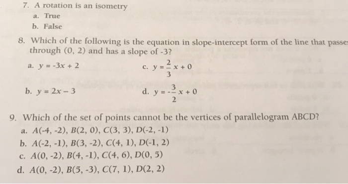 Solved 7. A rotation is an isometry a. True b. False 8. | Chegg.com
