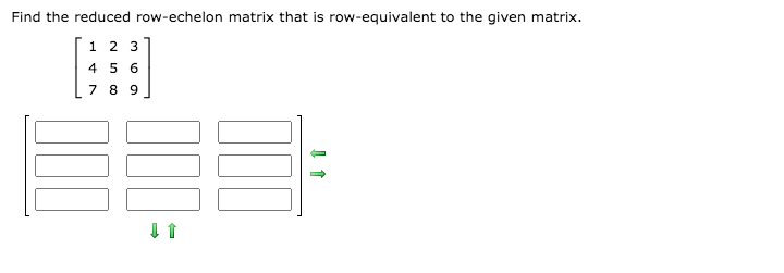 Solved Find the reduced row echelon matrix that is Chegg