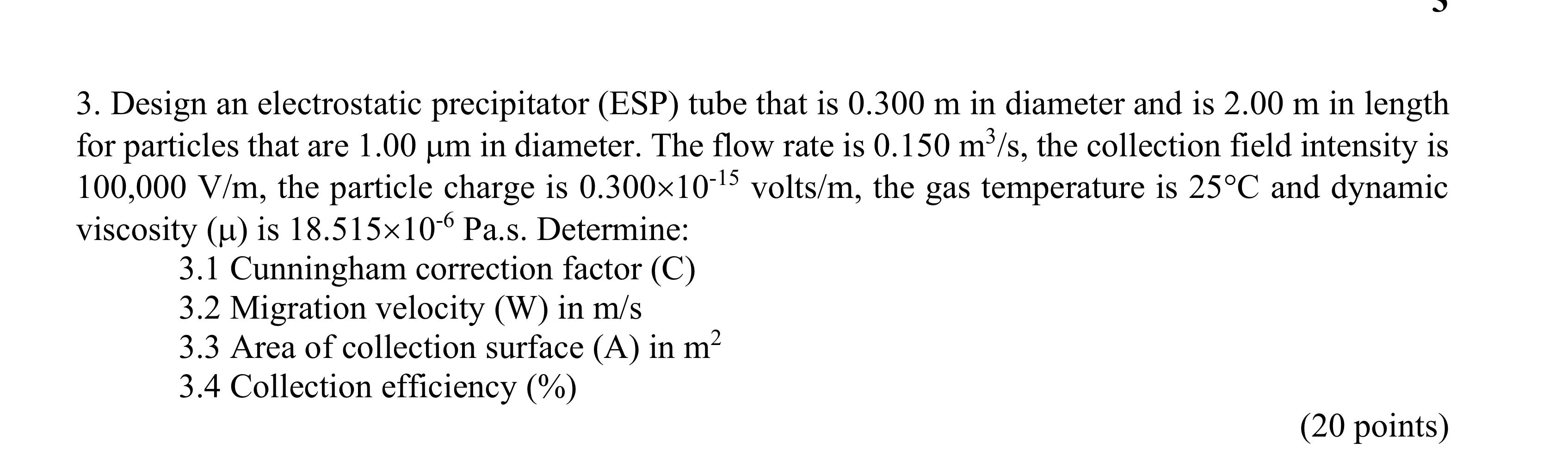 Solved S 3. Design an electrostatic precipitator (ESP) tube | Chegg.com